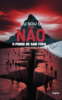 Eu sou o NÃO: O poder de sair fora