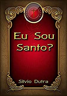 Livro Eu Sou Santo?