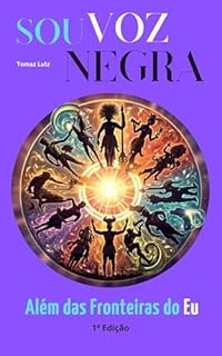 Livro SOU VOZ NEGRA : Além das Fronteiras do Eu
