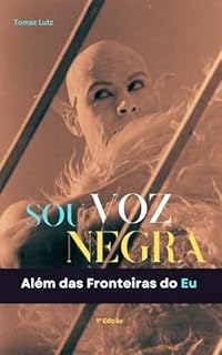 Livro SOU VOZ NEGRA: Além das Fronteiras do Eu