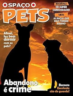 Livro Spaço Pets Ed. 47; ABANDONO É CRIME