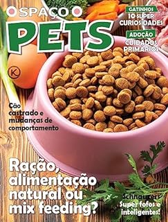 Livro Spaço Pets Ed. 48; Ração, alimentação natural ou mix feeding?