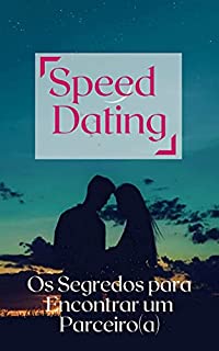 Livro Speed Dating: Os Segredos para Encontrar um Parceiro
