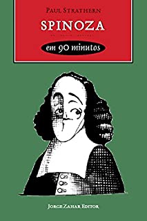 Spinoza em 90 minutos (Filósofos em 90 Minutos)
