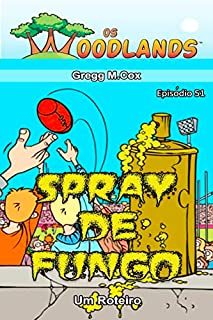 Livro SPRAY DE FUNGO: Episódio 51 (Os Woodlands em português)