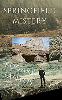 Livro Springfield Mistery: What's behind the disappearances in that mine?