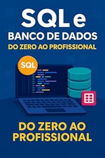 Livro SQL e Banco de Dados do Zero ao Profissional