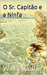 Livro O Sr. Capitão e a Ninfa
