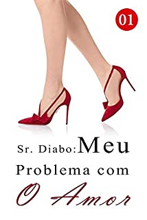 Sr. Diabo: Meu Problema com O Amor 1: Um episódio no estúdio de fotografia