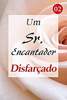 Um Sr. Encantador Disfarçado 2: A conversa entre dois deles