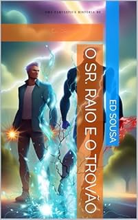 O Sr. Rio e o Trovão