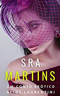 Livro Sra Martins: Um conto erótico
