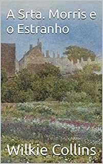 Livro A Srta. Morris e o Estranho