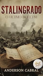 Livro Stalingrado : O Último Boletim