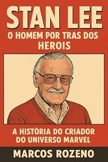 Livro Stan Lee O Gênio por Trás da Marvel: O Homem que Sonhou com Super-Heróis Humanos