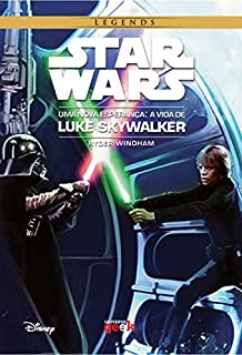 Livro Star Wars: Uma nova esperança – A vida de Luke Skywalker
