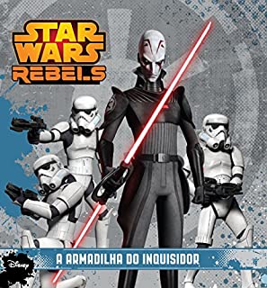 Star Wars Rebels - A Armadilha do Inquisidor