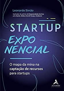 Livro Startup exponencial: O mapa da mina na captação de recursos para startups