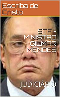 Livro STF - MINISTRO GILMAR MENDES: JUDICIÁRIO