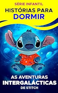 Livro Stitch e a Grande Jornada Entre Estrelas: Série Infantil - Histórias para dormir