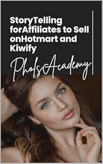 Livro StoryTelling forAffiliates to Sell onHotmart and Kiwify