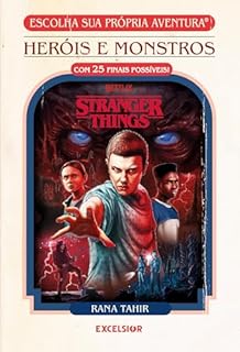 STRANGER THINGS: HERÓIS E MONSTROS