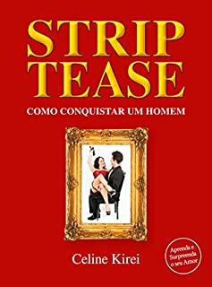 Livro Striptease: Como Conquistar Um Homem
