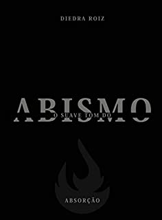 Livro O suave tom do abismo: Absorção