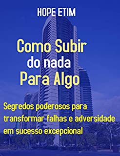 Livro Como Subir do Nada Para Algo