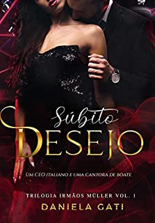Livro Súbito Desejo : Trilogia/ Irmãos Müller
