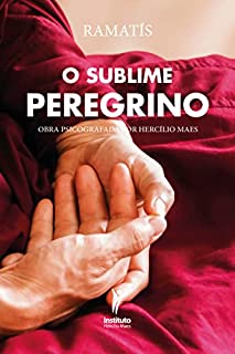 Livro O Sublime Peregrino: Obra psicografada por Hercílio Maes