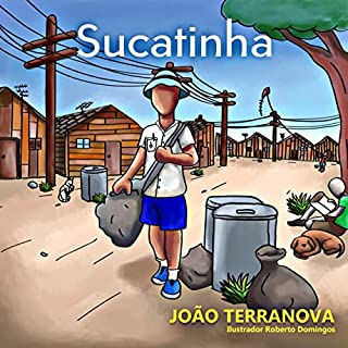 Livro SUCATINHA: O Menino Catador de Latinhas (Coleção Histórias e Brincadeiras)