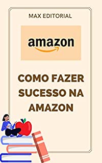 Livro Como Fazer Sucesso na Amazon