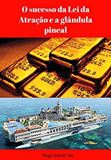 Livro O sucesso da Lei da Atração e a glândula pineal