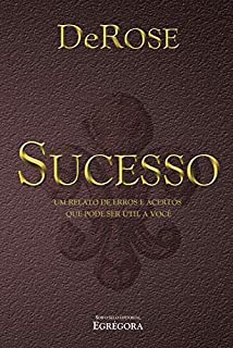 Livro Sucesso: Um relato de erros e acertos que pode ser útil a você