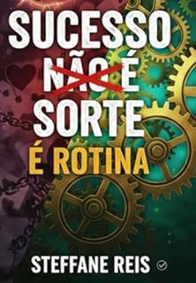 Livro Sucesso Não É Sorte É Rotina