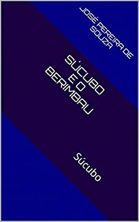 Livro Súcubo e o berimbau: Súcubo