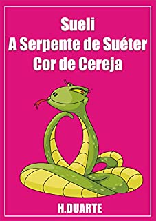 Livro Sueli, a serpente de suéter cor de cereja