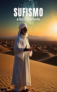 Livro Sufismo: A Luz do Deserto