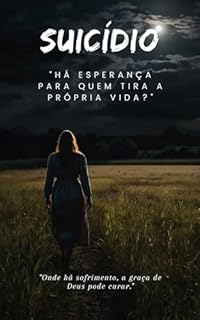 Livro Suicídio: Há Esperança para Quem Tira a Própria Vida?