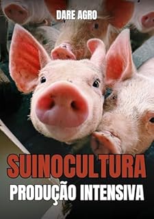Livro SUINOCULTURA: PRODUÇÃO INTENSIVA