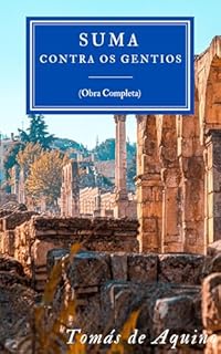 Livro Suma Contra os Gentios: (obra completa)