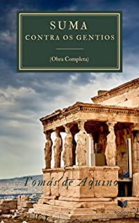 Livro Suma Contra os Gentios: (obra completa)