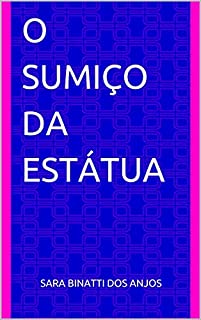 Livro O sumiço da estátua (infantil - história para ler enquanto chove)