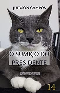 Livro O SUMIÇO DO PRESIDENTE: Só Uma Estorinha