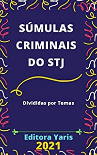 Livro Súmulas Criminais do STJ: Atualizada - 2021