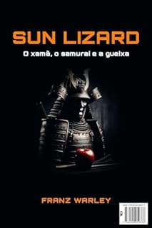 Livro Sun Lizard: O xamã, o samurai e a gueixa