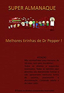 SUPER ALMANAQUE Dr Pepper: Melhores tirinhas de Dr Pepper !!