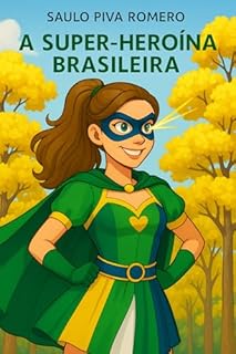 Livro A Super- Heroína Brasileira