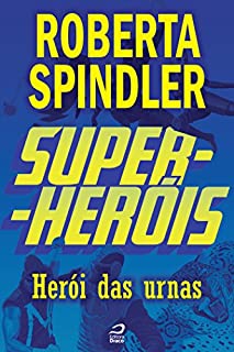 Livro Super-Heróis - Herói das Urnas